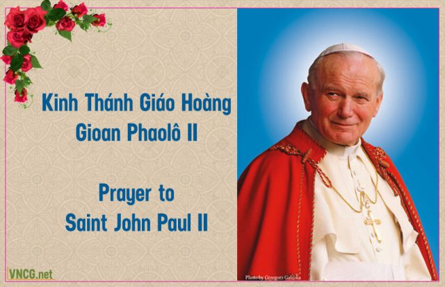 Kinh Thánh Gioan Phaolô 2. Prayer to Saint John Paul II.