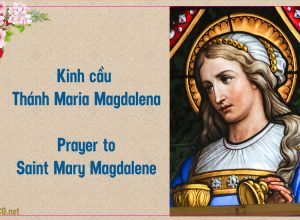 Kinh cầu Thánh Maria Magđalêna. Prayer to Saint Mary Magdalene.