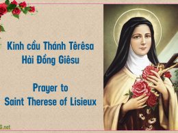 Kinh cầu Thánh Têrêsa Hài Đồng Giêsu. Prayer to Saint Therese of Lisieux (Saint Therese of Infant Jesus).