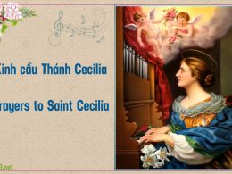 Kinh cầu Thánh Cecilia. Prayers to Saint Cecilia.