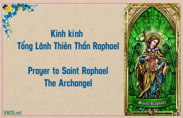 Kinh Tổng Lãnh Thiên Thần Raphael (Rafael). Prayer to Saint Raphael The Archangel.