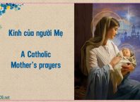 Kinh cầu nguyện của người Mẹ Công giáo. A Catholic Mother's prayers.