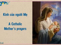 Kinh cầu nguyện của người Mẹ Công giáo. A Catholic Mother's prayers.