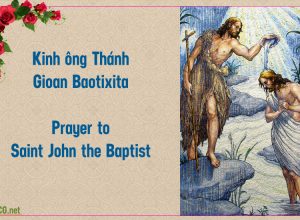 Kinh ông Thánh Gioan Baotixita, Gioan Tẩy Giả, Gioan Tiền Hô. Prayer to Saint John The Baptist.