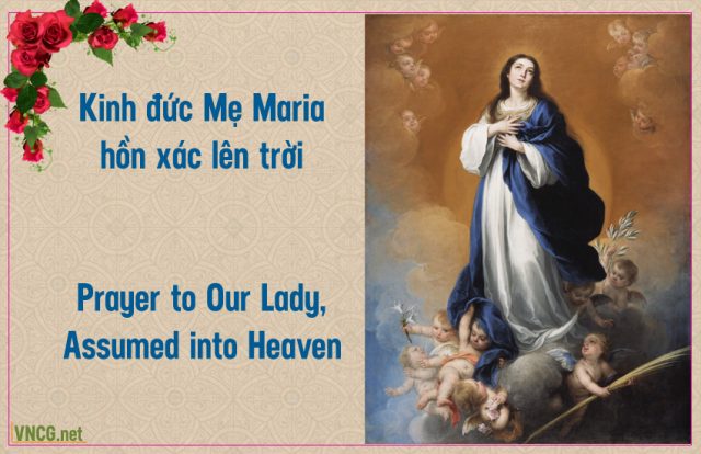 Kinh Đức Mẹ Maria đồng trinh hồn xác lên trời. Kinh Đức Bà Maria hồn xác lên trời. Prayer to Our Lady, Assumed into Heaven.