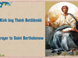 Kinh ông Thánh Batôlômêô tông đồ. Prayers to Saint Bartholomew The Apostle.