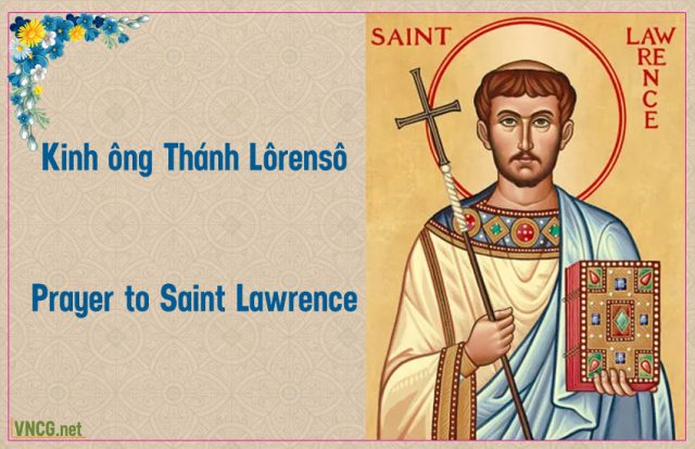 Kinh ông Thánh Lôrensô (Lô-ren-xô), prayer to Saint Lawrence of Rome.