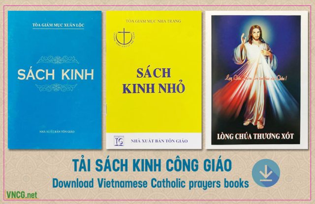 Tải sách kinh Công giáo: sách kinh nhỏ TGM Nha Trang, sách kinh Xuân Lộc, sách kinh Lòng Chúa Thương Xót. Download Vietnamese Catholic prayers book.
