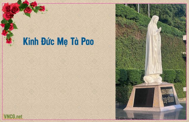 Kinh khấn Đức Mẹ Maria Tà Pao.