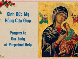 Kinh Đức Mẹ Hằng Cứu Giúp. Prayers to Our Lady of Perpetual Help.